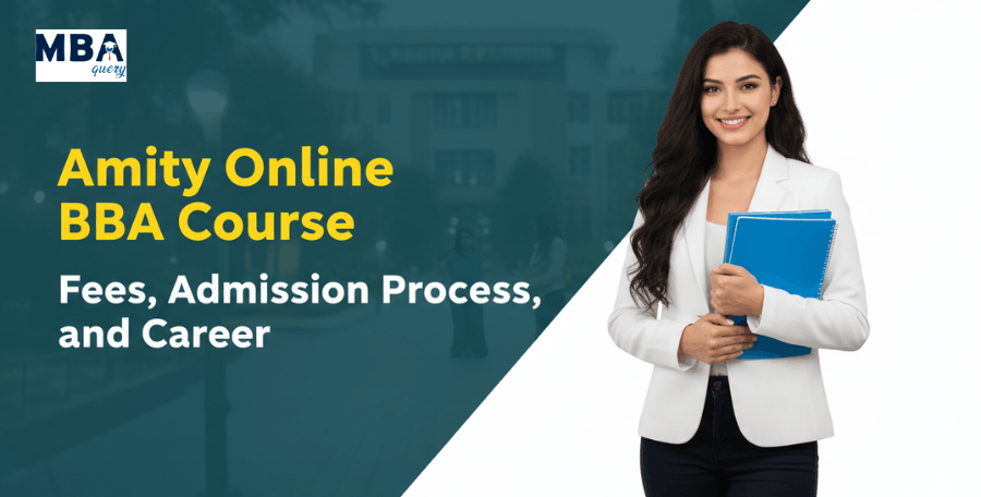Amity Online BBA Course: Fees, Admission Process, and Career