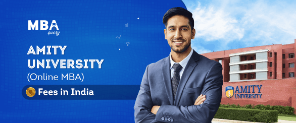 Amity University Online MBA Fees in India